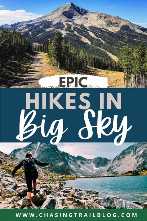 Top photo: Lone Mountain; Bottom photo: A woman hiking at Summit Lake; words "Epic Hikes in Big Sky; www.chasingtrailblog.com." Lava Lake Montana, Big Sky Montana Summer, Hiking Montana, Southern Montana, Montana Travel Guide, Travel Montana, Montana Hiking, Montana Trip, Hiking Usa