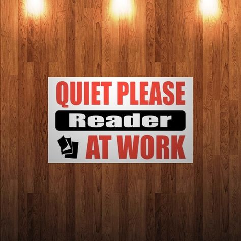 Quiet please! Reader at work! Silence In The Library, Awesome Posters, Read Sign, Book Pins, Bedroom Door, Library Design, Avid Reader, I Love Reading, I Love Books