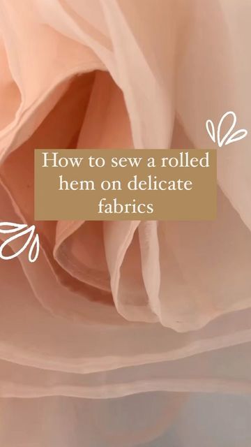 How To Sew Delicate Fabric, How To Sew Organza, Unicorn Princess, Organza Fabric, Rolled Hem, Silk Organza, Sheer Fabrics, Sewing For Beginners, Mesh Fabric