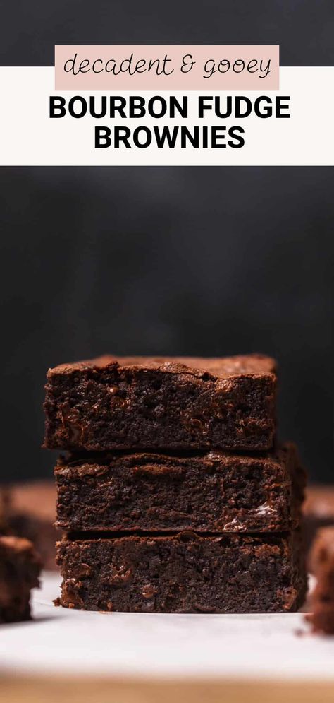 These bourbon fudge brownies are the perfect adult boozy brownies for any special occasion! They're rich, fudgy, and spiked with alcohol for warmth and a little kick. They're the perfect brownies for whiskey lovers! Alcohol Infused Brownies, Baking Recipes With Alcohol, Vodka Brownies, Bourbon Baking Recipes, Boozie Brownies, Desserts With Alcohol, Bourbon Brownies Recipes, Fancy Brownies, Boozy Brownies