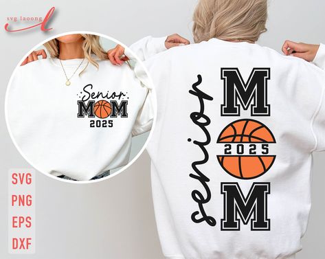 Basketball Senior Mom Shirts, Senior Basketball Mom Shirts, Senior Mom Basketball Shirts, Basketball Mom Svg, Game Day Svg, Basketball Mom Shirts, Class Of 2025, Basketball Season, Basketball Mom