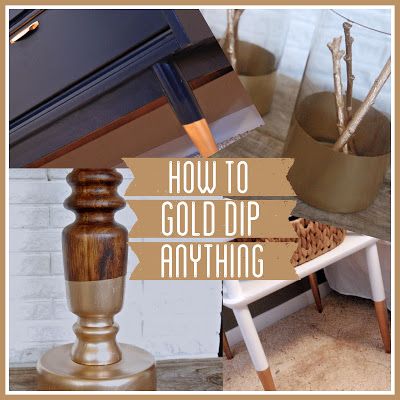 Bright Green Door Blog: How to Gold Dip Anything Gold Dipped Furniture, Dipped Furniture, Log Decor, Gold Spray Paint, Green Door, Gold Diy, Refurbished Furniture, Painting Tutorials, Diy Stuff