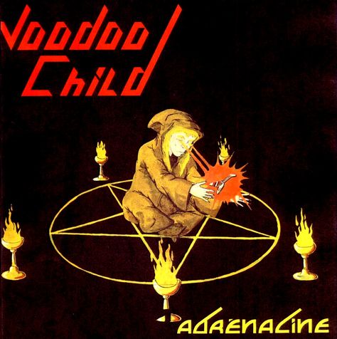 Voodoo Child - Adrenalin (France 1985) Voodoo Child, Heavy Metal Art, Punk Art, Metal Albums, Band Pictures, Music Album, Room Posters, Heavy Metal, Album Covers