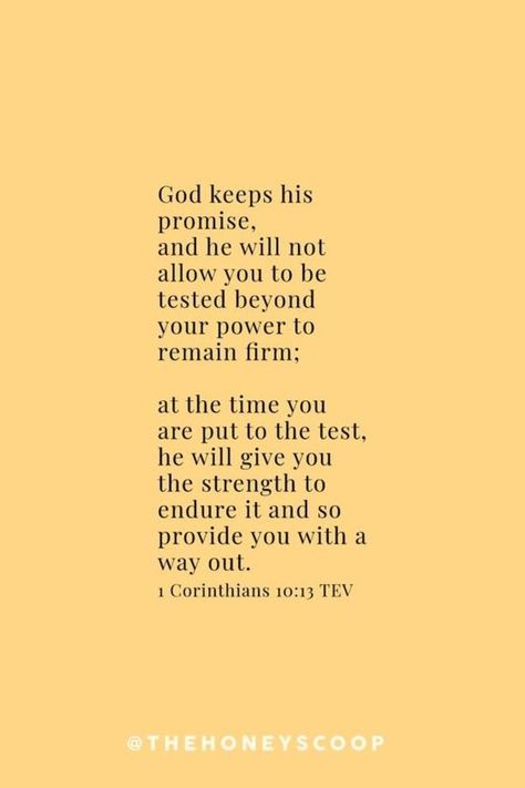 1 Corinthians 10 13 Wallpaper, Bible Passages For Strength, Hard Times Bible Verses, Verses About Strength Hard Times, Bible Quotes Strength, The Honey Scoop, Bible Verses About Life, Honey Scoop, Verses About Strength