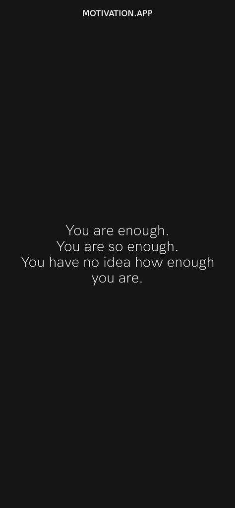 U Are Good Enough, Youre Enough, Yoga Captions, Your Enough, You Are Enough Quote, My Head Hurts, Enough Is Enough Quotes, Resilience Quotes, Talk To God