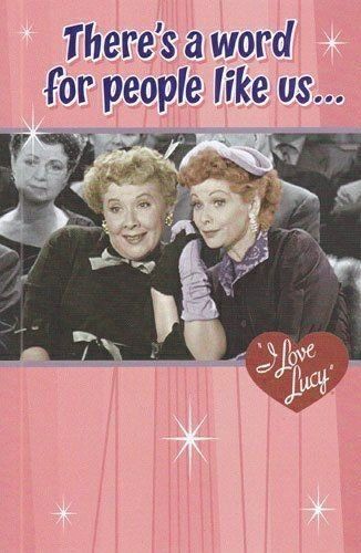 Friend Birthday Cards, Lucy And Ethel, Friends Happy Birthday, I Love Lucy Show, Balls Quote, Birthday Quote, Lucy And Ricky, Us Friends, Presents For Girlfriend