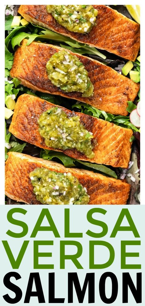 Salmon With Salsa, Salmon Salsa, Salsa Salmon, Easy Salmon Recipe, Seared Salmon Recipes, Salsa Verde Recipe, 20 Minute Dinners, Verde Sauce, Verde Recipe