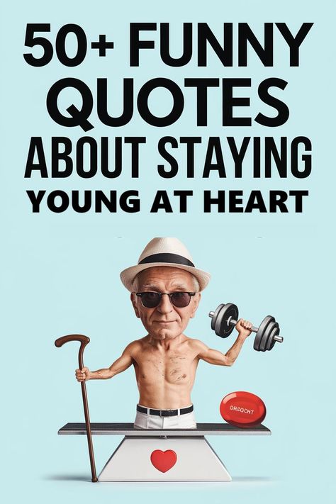 Funny Quotes About Staying Young at Heart Old Age Humor, Senior Quotes Funny, Quotes Pinterest, Us Forever, Age Is Just A Number, Senior Quotes, Passage Of Time, Pearls Of Wisdom, The Passage