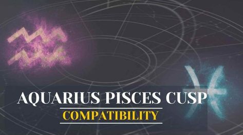 Aquarius Pisces Cusp: Find Out About Aquarius Pisces Cusp Compatibility and Aquarius Pisces Cusp Dates Here - eAstroHelp Cusp Of Sensitivity, Aquarius And Piceses, Aquarius Soulmate Zodiac, Aquarius Sun Pisces Moon, Pisces Dates, Aquarius Pisces Cusp, Pisces And Aquarius, Spiritual People, Gut Feeling