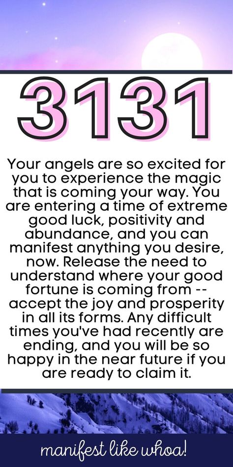 Angel number 3131 means that Your angels are so excited for you to experience the magic that is coming your way. You are entering a time of extreme good luck, positivity and abundance, and you can manifest anything you desire, now. Release the need to understand where your good fortune is coming from -- accept the joy and prosperity in all its forms. Any difficult times you've had recently are ending, and you will be so happy in the near future if you are ready to claim it. Angel Number Meaning, Numerology Life Path, Numerology Numbers, Manifest Anything, Angel Number Meanings, Abraham Hicks Quotes, Number Meanings, Angel Messages, Manifestation Law Of Attraction