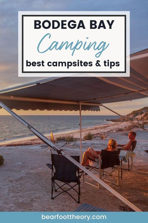 Two people sitting in camp chairs under campervan awning on the beach at sunset. Overlay text reads "Bodega Bay Camping: Best campsites & tips" Bodega Bay California, Bodega Bay, Best Campgrounds, Bus Life, Starry Nights, Beach Adventure, Beach Getaways, Camping Trip, Day For Night