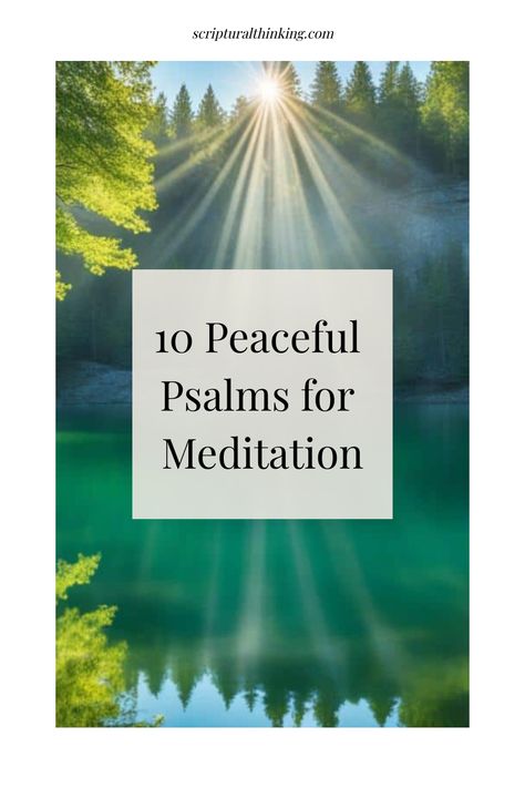 Discover 10 Peaceful Psalms that offer solace and strength. Meditate on these verses for tranquility and spiritual rejuvenation in your life. Psalms For Peace, Verses On Peace, Verses About Peace, Psalm 29, Psalm 4, Psalm 147, Psalm 23 1, Seek Peace, Psalm 46 10