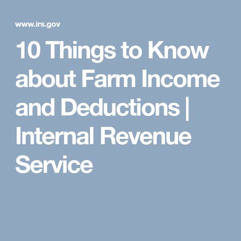 Internal Revenue Service, Hobby Farm, Tax Deductions, Hobby Farms, Financial Goals, Farm Life, Things To Know, 10 Things