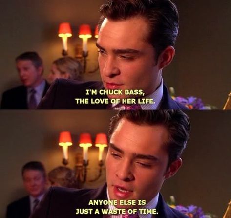 Chuck Bass Quotes, Gossip Girl Quotes, Stile Blair Waldorf, Jenny Humphrey, Nate Archibald, Chuck Blair, Chuck And Blair, Quotes Board, Ed Westwick