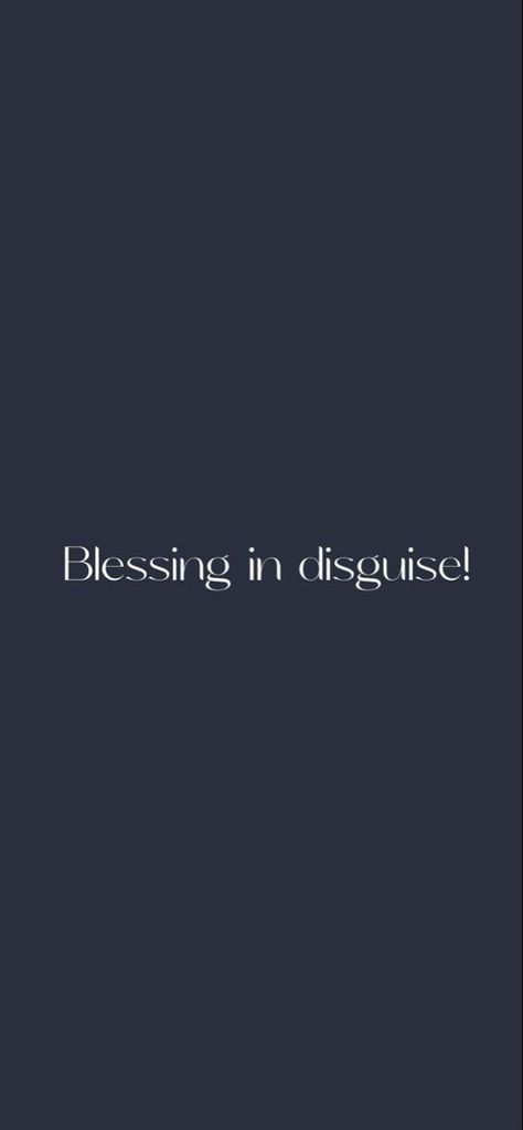 Quote, Aesthetic, wallpaper. A Blessing In Disguise Quotes, Blessing In Disguise Tattoo, Blessed Girl Aesthetic, Blessings In Disguise Quotes, Blessing In Disguise Quotes, Blessings In Disguise, Manifest Board, A Blessing In Disguise, Gospel Quotes