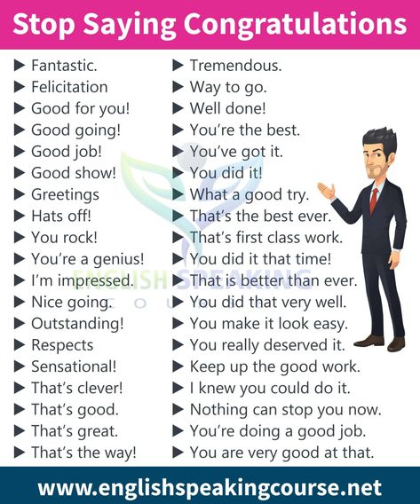 Stop Saying Congratulations - Ways to say Ways To Say Congratulations, Say Congratulations, English Idioms, Respect Yourself, You're The Best, You Rock, Good Job, Very Well, You Really