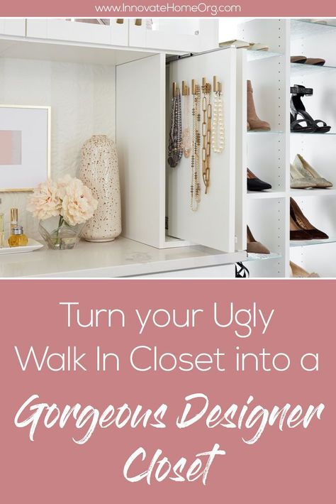 In just 10 easy steps you can turn your old, outdated closet into a GLAMOROUS walk-in closet. Time to get the closet of your DREAMS! | Innovate Home Org | #OrganizationSystems #StorageOrganization #CustomClosets #Walkinclosets | Walk In Storage | Custom Storage | Organization Storage Walk In Closet With Jewelry Storage, Walk In Closet Accessories, Walk In Closet Jewelry Storage, Walk In Closet Features, Walk In Closet Wall Color, Walk In Closet Decorating Ideas, Step In Closet Ideas, California Closets Walk In, Walk In Closet Decor