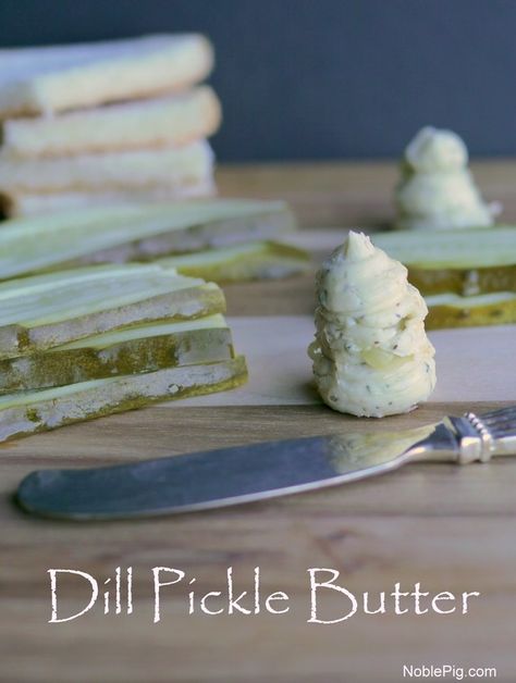 Dill Pickle Ideas, Pickle Brine, Flavored Butter Recipes, Pickle Soup, Butter Recipes Homemade, Flavored Butters, Compound Butters, Dill Pickle Recipe, Dried Dill