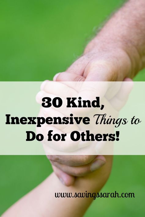 30 Kind, Inexpensive Things to Do For Others - Earning and Saving with Sarah Things To Do For Others, Charity Work Ideas, Something To Make, Prom Hairstyle, Kindness Activities, Charity Project, Serving Others, Kindness Matters, Service Projects