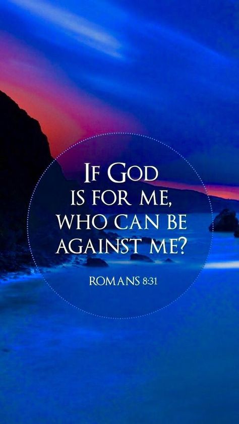 "What then shall we say to these things? If God is for us, who can be against us?" - Romans 8:31  It does not matter what anyone says about you if you are right with God. If you are born again, your Dad owns it all. You are an heir to all the wealth, power, health, a perfect body, etc. Maybe we don’t have those things now, but the Holy Spirit is the down payment of all the blessings to come in the future. God Is For Me, Romans 8:31, Powerful Scriptures, Prayer Scriptures, Faith In Love, Bible Verses Quotes Inspirational, Biblical Quotes, Favorite Bible Verses, Inspirational Bible Verses