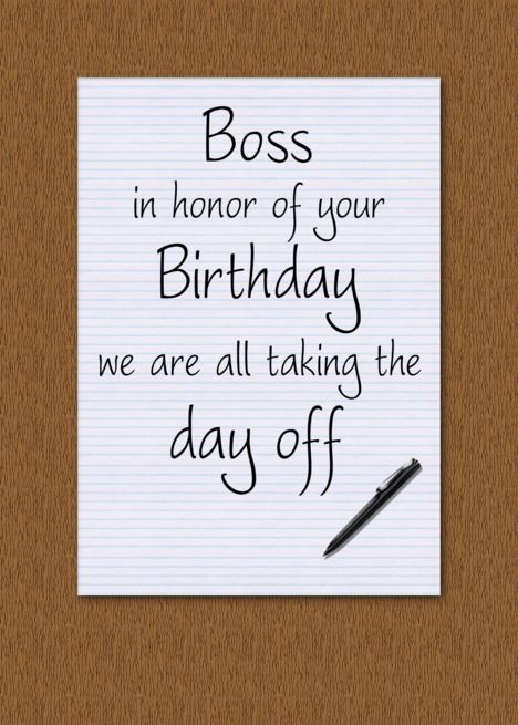 Funny Boss Birthday Quotes, Birthday Cards For Boss, Happy Birthday Manager, Happy Birthday Boss Man, Happy Birthday Boss Funny, Birthday Greetings For Boss, Birthday Card For Boss, Boss Birthday Quotes, Birthday Notes