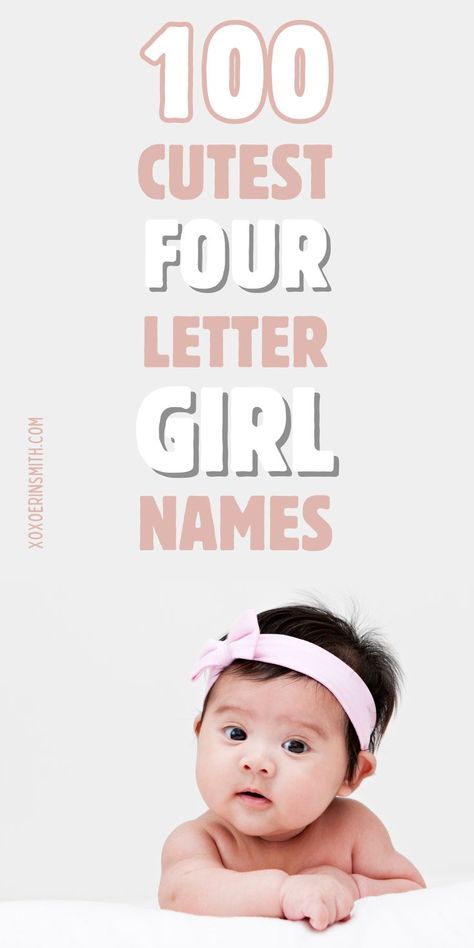 cute baby girl peeking out and title 100 cutest four letter girl names Short Unique Girl Names, Short Names For A Girl, Quirky Girl Names, Four Letter Names, 4 Letter Girl Names, 4 Letter Names, R Girl Names, Short Girl Names