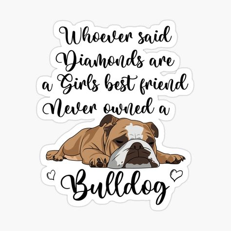 Emily English, Bulldog Drawing, White Bulldog, Bulldog Art, Bull Dogs, English Bulldogs, Dog Stickers, Bulldog Puppies, Dog Quotes