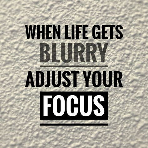 When Life Gets Blurry Adjust Your FOCUS! Cross Stitch Charts, Pretty Words, Favorite Quotes, Cross Stitch, Novelty Sign, Quotes