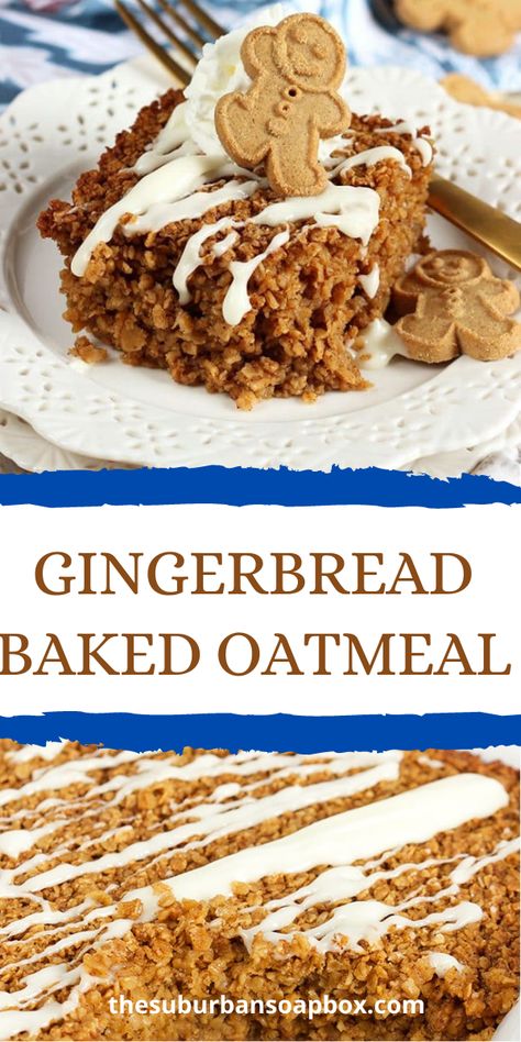 Gingerbread Oatmeal Bake, Ginger Breakfast Recipes, Baked Gingerbread Oatmeal, Holiday Baked Oatmeal, Gingerbread Oatmeal Breakfast Cookies, Gingerbread Breakfast Cookies, Christmas Baked Oatmeal, Christmas Baked Oats, Gingerbread Breakfast