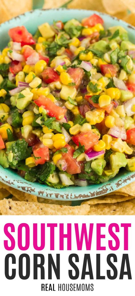 Corn Salsa Dip, Southwest Corn, Avocado Corn Salsa, Tuesday Dinner, Roasted Corn Salsa, Salsa Nachos, Nacho Fries, Appetizers Easy Dips, Southwest Recipes