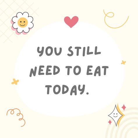 No matter what you are going through, you still deserve to eat ❤️‍🩹🫶 Food Is Life Quotes, Eating Positivity, Quotes About Eating, Reminder To Eat, I Will Be Ok, Eating Quotes, Body Positive Quotes, Recovery Inspiration, Healing Relationships