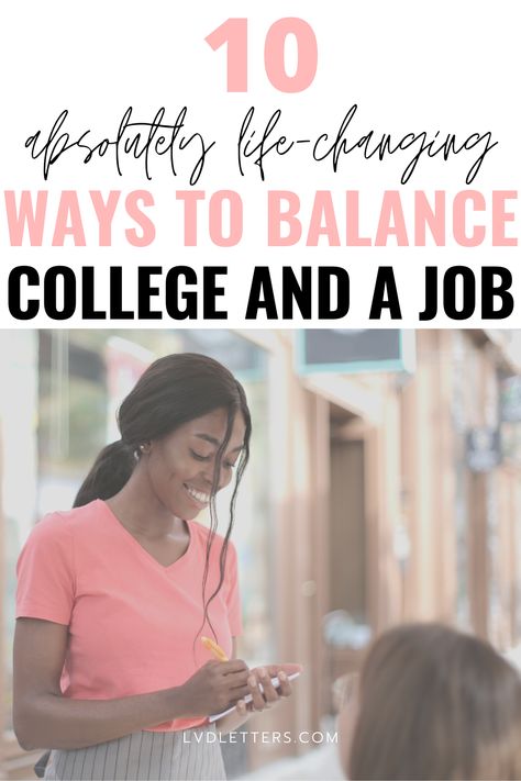 10 absolutely life-changing ways to balance college and a job. Picture: college student waitressing at a restaurant, writing a customer's order on her notepad. Jobs For College Students, College Schedule, Work Balance, College Job, Job Ideas, Student Jobs, Grad Student, Jobs For Teens, College Study