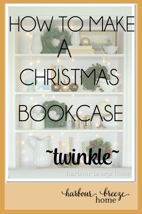 how to make a Christmas Bookcase twinkle at harbourbreezehome.com Styling Bookshelves For Christmas, Bookcase Decor Living Room, Decorating Bookshelves For Christmas, Decorated Bookshelves, Christmas Bookcase, Bookcase Decorating, Bookcase Decorating Ideas, Styled Bookshelves, Christmas Bookshelf