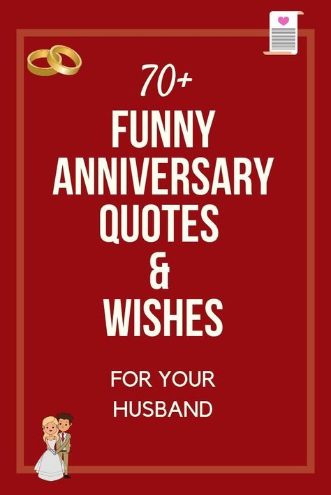 70+ FUNNY Wedding Anniversary Quotes & Wishes (For Your Husband) Words For Husband On Anniversary, Anniversary Messages For Husband, Anniversary Quotes To Husband, Anniversary Quotes For Husband Funny, Happy Anniversary To My Husband Funny, Anniversary Msg For Husband, Anniversary Wishes For Husband Funny, Funny Anniversary Quotes For Couples, Marriage Anniversary Quotes For Husband