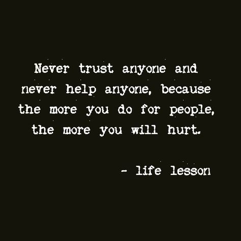 Never Trust Anyone Quotes, Never Trust Anyone, Always Remember Me, Never Trust, Quotes Deep Feelings, Cool Instagram Pictures, Always Remember, Note To Self, Instagram Pictures