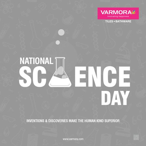 Inventions & discoveries make the human kind superior National Science Day..! #varmora #ceramicbrand #ceramic #tiles #floortiles #sanitaryware #faucet #bathware #ceramictiles #Brand #LuxuryDesign #InteriorDesign #marbles #marble #italianslab #slabtiles #nextile #Kalacollection #NationalScienceDay #ScienceDay #Science #technology #engineering #physics World Science Day Creative Ads, National Science Day Creatives, National Science Day Creative Ads, Science Day Poster Design, National Science Day Poster, World Science Day, Engineering Physics, National Science Day, Science Day