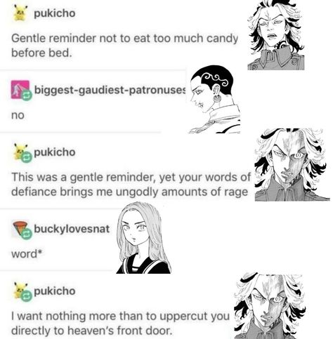 Tokyo Revengers Incorrect Quotes, Yuzuha And Hakkai, Revenge Funny, Tokyos Revenge, Juju On That Beat, Be Gentle, Incorrect Quotes, Life Memes, Tokyo Ravens