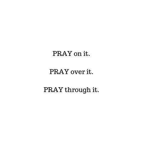 Pray About It Quotes, Praying To God Aesthetic, Pray To God Pictures, Pray Over It Pray Through It, Pray Quotes Christian, God’s Got You, Pray Vision Board, God Did It Quotes, Pray More Aesthetic