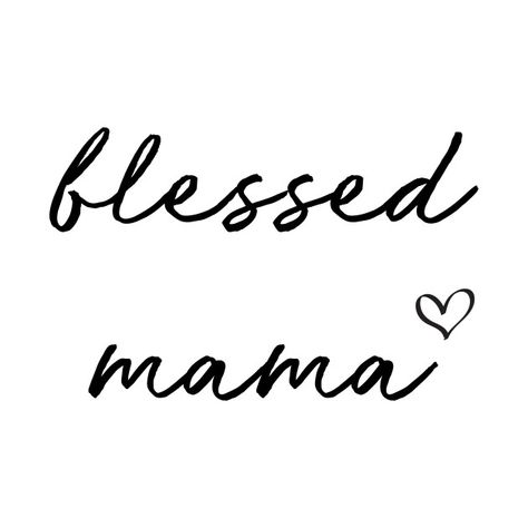 Mama Life Quotes, Mom And Son Wallpaper, Daughter Quotes From Mom Inspiration, Blessed Mama Quotes, Cute Mom And Daughter Quotes Short, Blessed Mom Quotes, Blessed Momma Quote, Blessed To Be A Mom Quotes, Mommy And Daughter Quotes