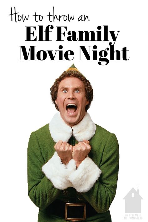 Elf Movie Craft Ideas, Elf Date Night, Elf Christmas Movie Night, Elf Family Movie Night, Buddy The Elf Gift Basket, Elf Movie Games, Buddy The Elf Movie Night, Elf Watch Party, Elf The Movie Quotes