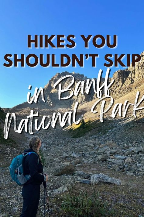 Hikes in Banff You Don’t Shouldn't Skip Hiking England, Banff Hikes, Hikes In Banff, Cheapest Countries To Visit, Alberta Travel, Banff Canada, Travel Jobs, Park Trails, Countries To Visit