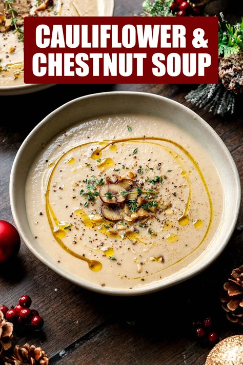 Cauliflower & Chestnut Soup (Vegan & Gluten-free) Chestnut Soup, Christmas Soup, Christmas Vegan, Chestnut Recipes, Gluten Free Stuffing, Aip Paleo Recipes, Acid Reflux Recipes, Soup Vegan, Creamy Cauliflower