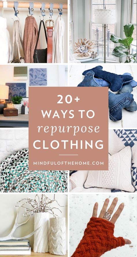 Looking for ways to reuse and repurpose old clothing? Here are some DIY upcycling ideas and things to make out of old t-shirts, sweaters, jeans and more that are super practical and creative. #repurposing #upcycling #DIY #sustainablefashion #slowfashion #ecofriendly #sustainableliving #mindfulofthehome #goinggreen #zerowaste #zerowasteliving Repurposing Old T Shirts, Sweater Upcycle Diy, Diy Old Clothes, Old Clothes Diy Upcycling, Repurposed Clothing Diy, Sewing Upcycled Clothing, Reuse Old Jeans, Refashioning Clothes, Old Clothes Diy