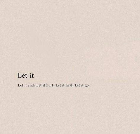 Let Go Quotes Short, Sometimes Letting Go Is The Best Thing, You Have To Let Me Go, Let Go Of Friends Quotes, It'll Get Better Quotes, Just Let Go Quotes, Levelling Up Quotes, Quotes On Letting Go Of People, Loneliness Quotes Positive