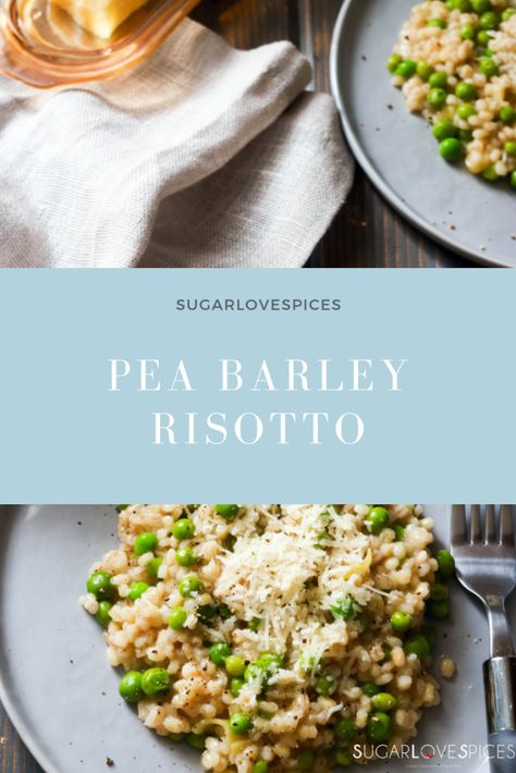 Barley Recipes, Italian Main Dishes, Barley Risotto, Barley Recipe, Wine Butter, Delicious Veggies, Pearl Barley, Risotto Recipes, Sweet Peas