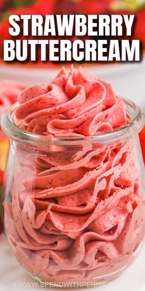 Fresh Strawberry Buttercream - Spend With Pennies Fresh Strawberry Buttercream Frosting, Strawberry Buttercream Frosting Easy, Strawberry Butter Recipe, Up Cupcakes, Buttercream Recipes, Strawberry Buttercream Frosting, Strawberry Butter, Icing Recipes, Frosting Recipes Easy