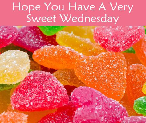 Happy Wednesday with multi-colored jelly candies. pinned by www.computerfixx.biz Hello Wednesday Quotes, Jelly Candies, Facebook Post Ideas, Hello Wednesday, Meaningful Thoughts, Wednesday Greetings, Good Images, Quotes For Facebook, Wednesday Humor