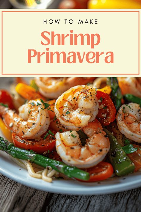 Decadent Shrimp Primavera: Your New Favorite Pasta Dish Shrimp Pasta And Veggies, Shrimp Pasta Recipes With Vegetables, Shrimp Vegetable Pasta, Shrimp Primavera Pasta, Shrimp Primavera Recipe, Shrimp And Veggie Pasta, Shrimp Primavera, Shrimp Pasta Primavera, Primavera Recipe