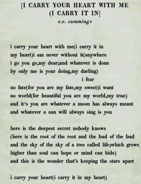 I Carry Your Heart With Me Poem, I Carry You In My Heart Tattoo, E E Cummings I Carry Your Heart, Ee Cummings I Carry Your Heart Tattoo, I Carry Your Heart With Me, I Carry Your Heart Tattoo, I Carry Your Heart Poem, Murphy Tattoo, Blissful Quotes