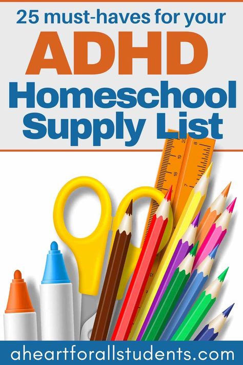 My ADHD Homeschool Supply List: 27 Must-Haves for Your Homeschool! - A Heart For All Students Homeschool School Supply List, Neurodivergent Homeschool, Homeschool Supply List, Homeschooling Supplies, Essential School Supplies, Homeschool Tools, Homeschool Curriculum Planning, Pre K Curriculum, College Supplies